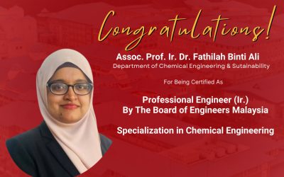 Dr. Fathilah obtained Professional Engineer (Ir.) title from Board of Engineers Malaysia